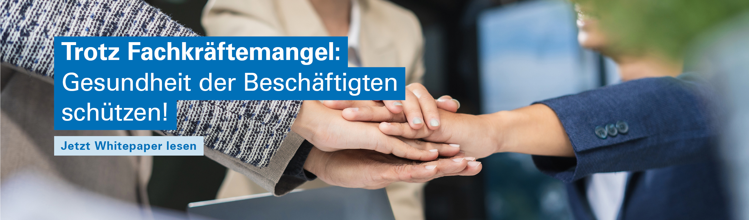 Whitepaper-Trotz Fachkräftemangel: Gesundheit und Zufriedenheit Ihrer Mitarbeitenden im Fokus