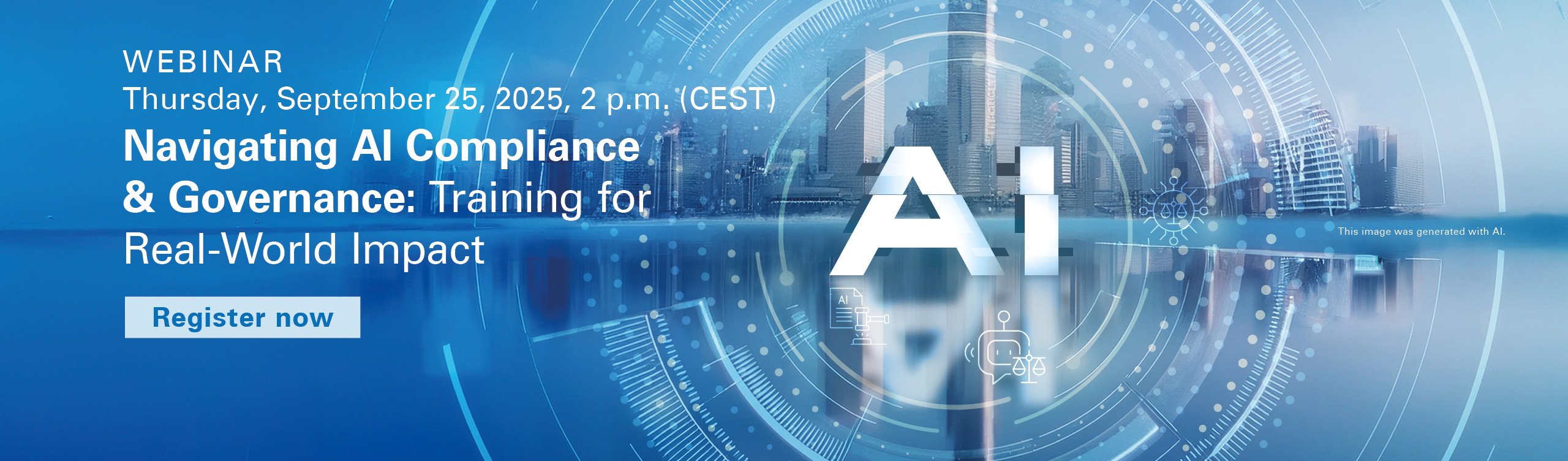 Webinar: Navigating AI Compliance & Governance – Training for Real-World Impact